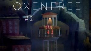 Trucos para Oxenfree 2